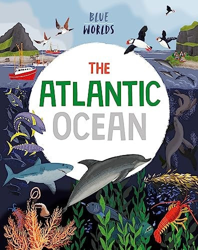 Blue Worlds: the Atlantic Ocean