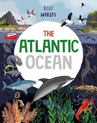 Blue Worlds: the Atlantic Ocean