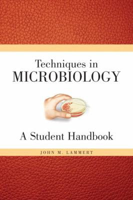 Techniques for Microbiology: A Student Handbook