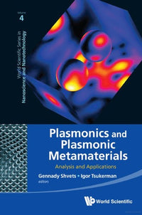 Plasmonics and Plasmonic Metamaterials Analysis and Applications