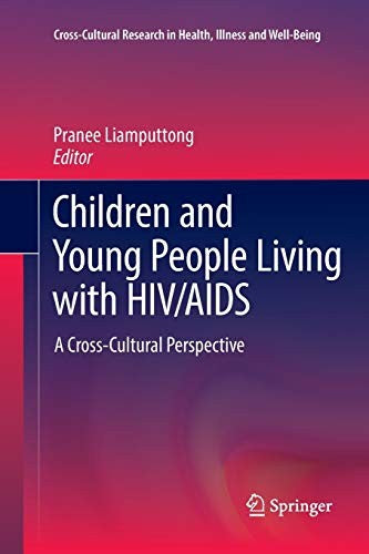 Children and Young People Living with HIV/AIDS A Cross-Cultural Perspective