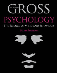 Psychology The Science of Mind and Behaviour
