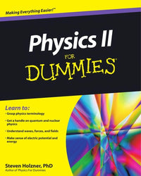 Physics II For Dummies