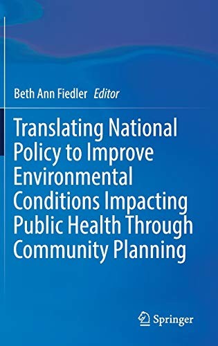 Translating National Policy to Improve Environmental Conditions Impacting Public Health Through Community Planning