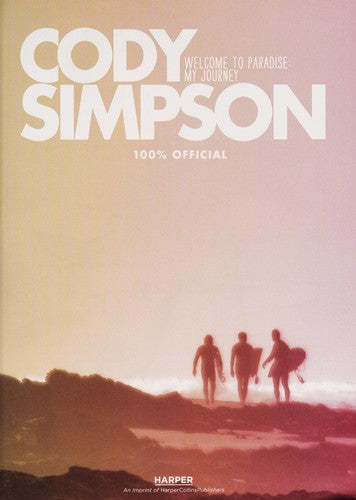 Cody Simpson: Welcome to Paradise: My Journey