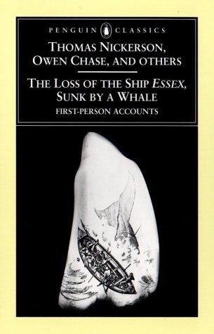 The Loss of the Ship Essex, Sunk by a Whale First-Person Accounts