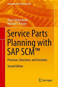 Service Parts Planning with SAP SCMTM Processes, Structures, and Functions