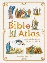The Bible Atlas A Pictorial Guide to the Holy Lands