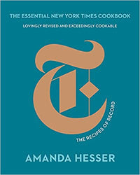 The Essential New York Times Cookbook (10th Anniversary) The Recipes of Record