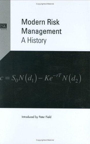 Modern Risk Management: A History