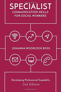 Specialist Communication Skills for Social Workers