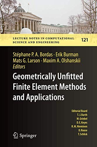Geometrically Unfitted Finite Element Methods and Applications Proceedings of the UCL Workshop 2016