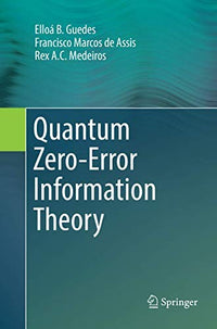 Quantum Zero-Error Information Theory