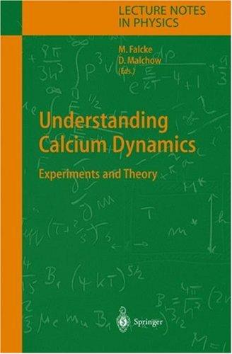 Understanding Calcium Dynamics Experiments and Theory