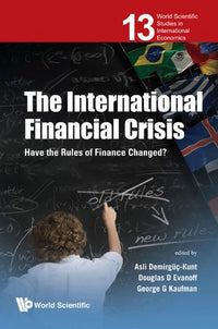 The International Financial Crisis Have the Rules of Finance Changed?