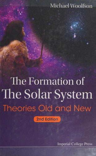The Formation of the Solar System Theories Old and New