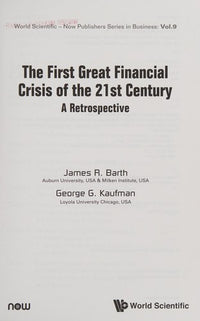 The First Great Financial Crisis of the 21st Century: A Retrospective (World Scientific - Now Publishers Series in Business, 9)