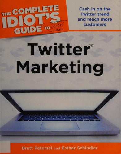 The Complete Idiot's Guide to Twitter Marketing