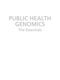 Public Health Genomics The Essentials