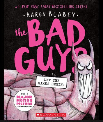 The Bad Guys in Let the Games Begin! (the Bad Guys #17)