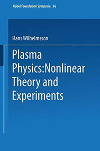 Plasma Physics Nonlinear Theory and Experiments