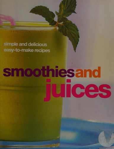 Smoothies and Juices