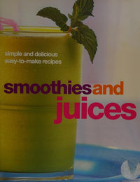 Smoothies and Juices