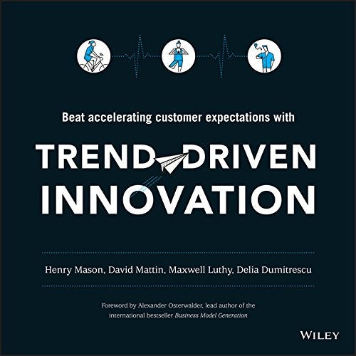 Trend-Driven Innovation Beat Accelerating Customer Expectations