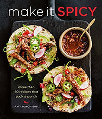Make It Spicy More than 50 Recipes that Pack a Punch