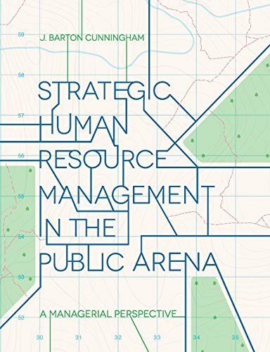 Strategic Human Resource Management in the Public Arena A Managerial Perspective
