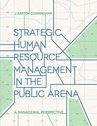 Strategic Human Resource Management in the Public Arena A Managerial Perspective