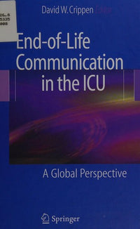 End-of-Life Communication in the ICU A Global Perspective