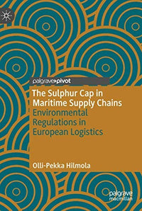 The Sulphur Cap in Maritime Supply Chains Environmental Regulations in European Logistics