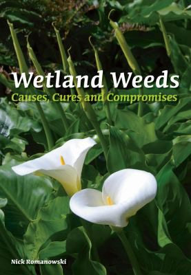 Wetland Weeds Causes, Cures and Compromises