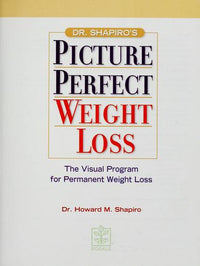 Picture Perfect Weight Loss: The Visual Program for Permanent Weight Loss