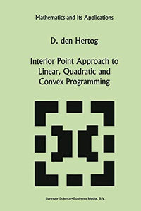 Interior Point Approach to Linear, Quadratic and Convex Programming Algorithms and Complexity