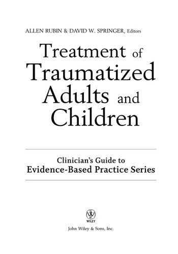 Treatment of Traumatized Adults and Children Clinician's Guide to Evidence-Based Practice