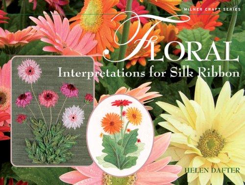Floral Interpretations for Silk Ribbon