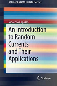 An Introduction to Random Currents and Their Applications