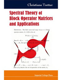 Spectral Theory of Block Operator Matrices and Applications