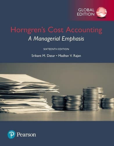 Horngren's Cost Accounting A Managerial Emphasis, Global Edition
