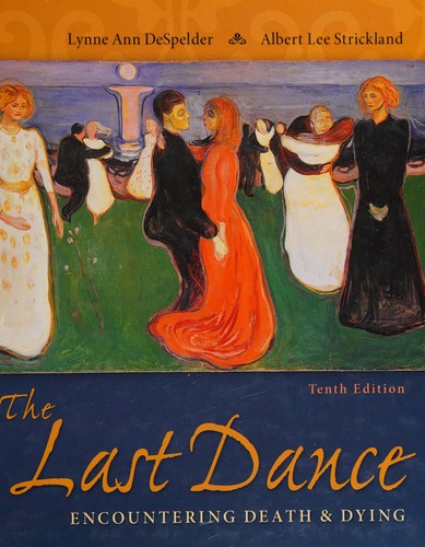 The Last Dance: Encountering Death and Dying