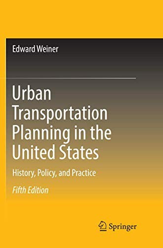 Urban Transportation Planning in the United States History, Policy, and Practice
