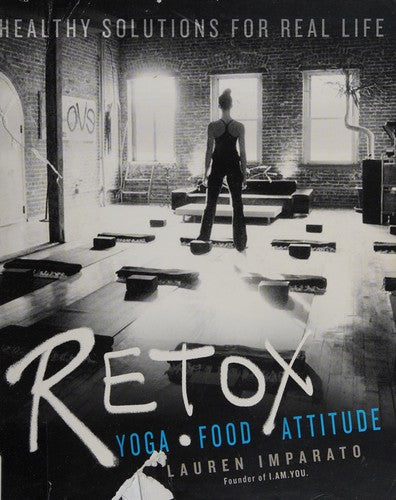 RETOX Yoga*Food*Attitude Healthy Solutions for Real Life