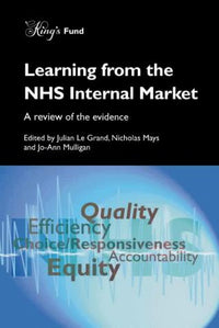 Learning the NHS Internal Markets: A Review of the Evidence