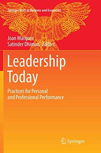 Leadership Today Practices for Personal and Professional Performance
