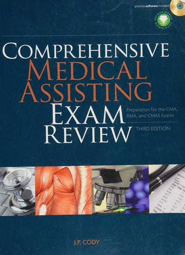 Comprehensive Medical Assisting Exam Review: Preparation for the CMA, RMA and CMAS Exams