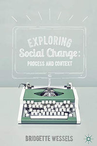 Exploring Social Change Process and Context