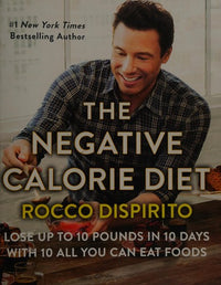 The Negative Calorie Diet Lose Up to 10 Pounds in 10 Days with 10 All You Can Eat Foods