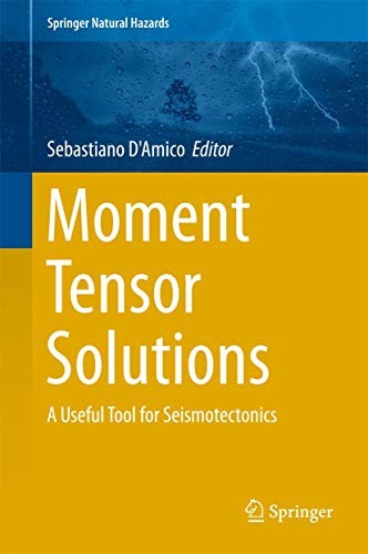 Moment Tensor Solutions A Useful Tool for Seismotectonics